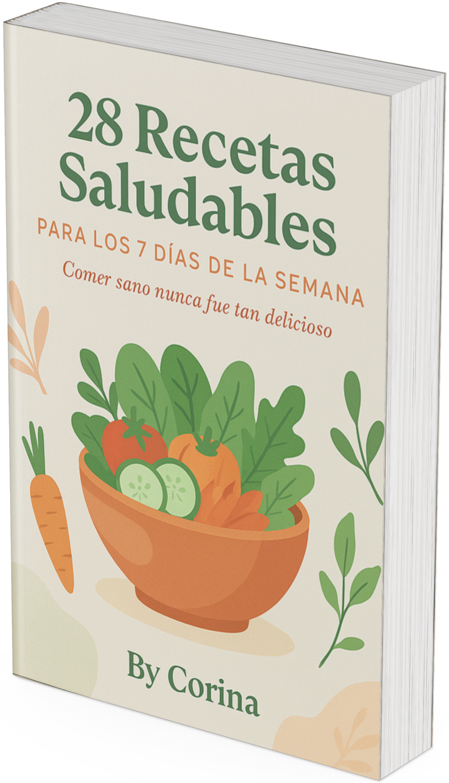 28 Recetas Saludables  - Para los 7 días de la semana
